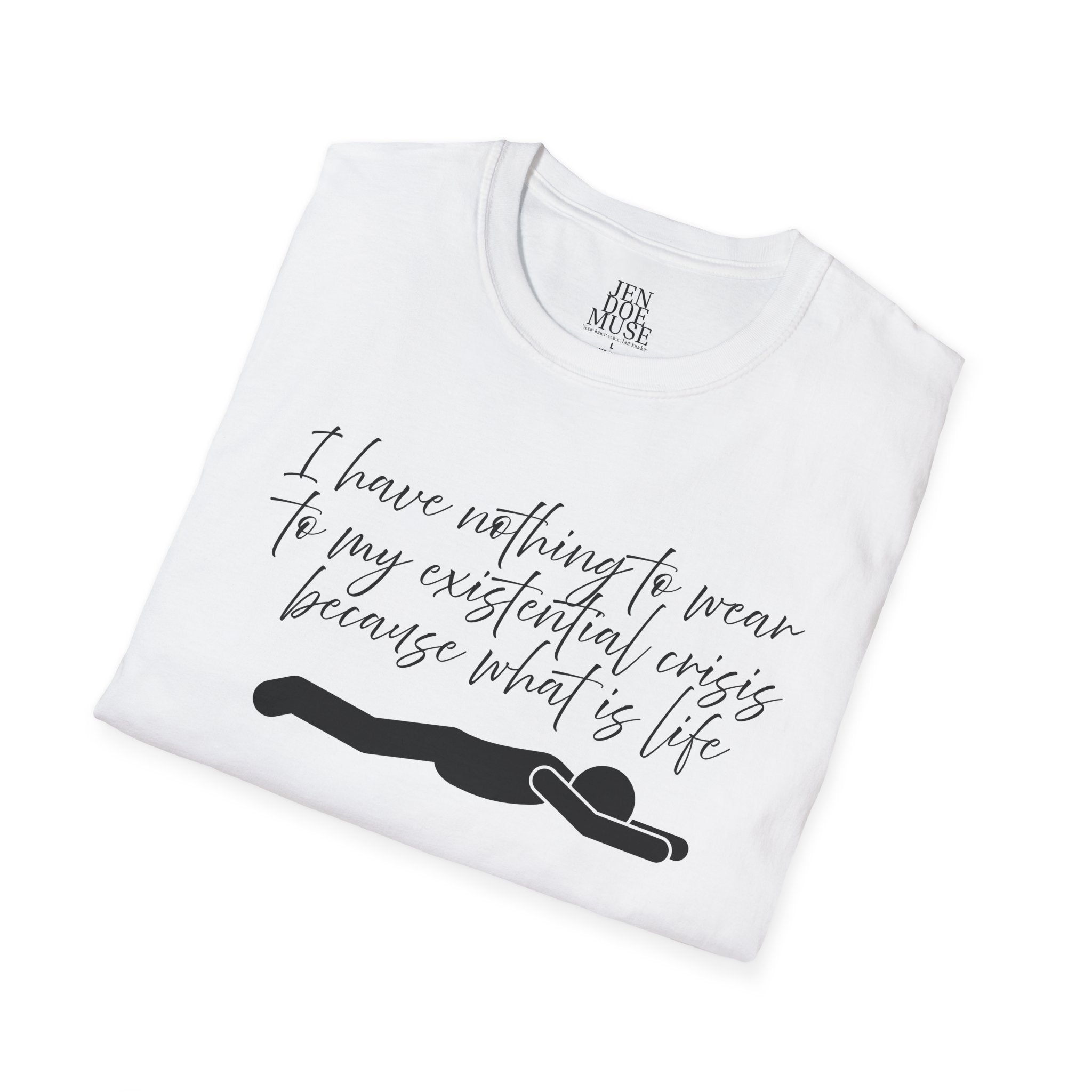 Existential Crisis Women's Softstyle Tee, Funny Shirt, Casual Wear, Gift for Her, Quirky Gift, Humor Tee