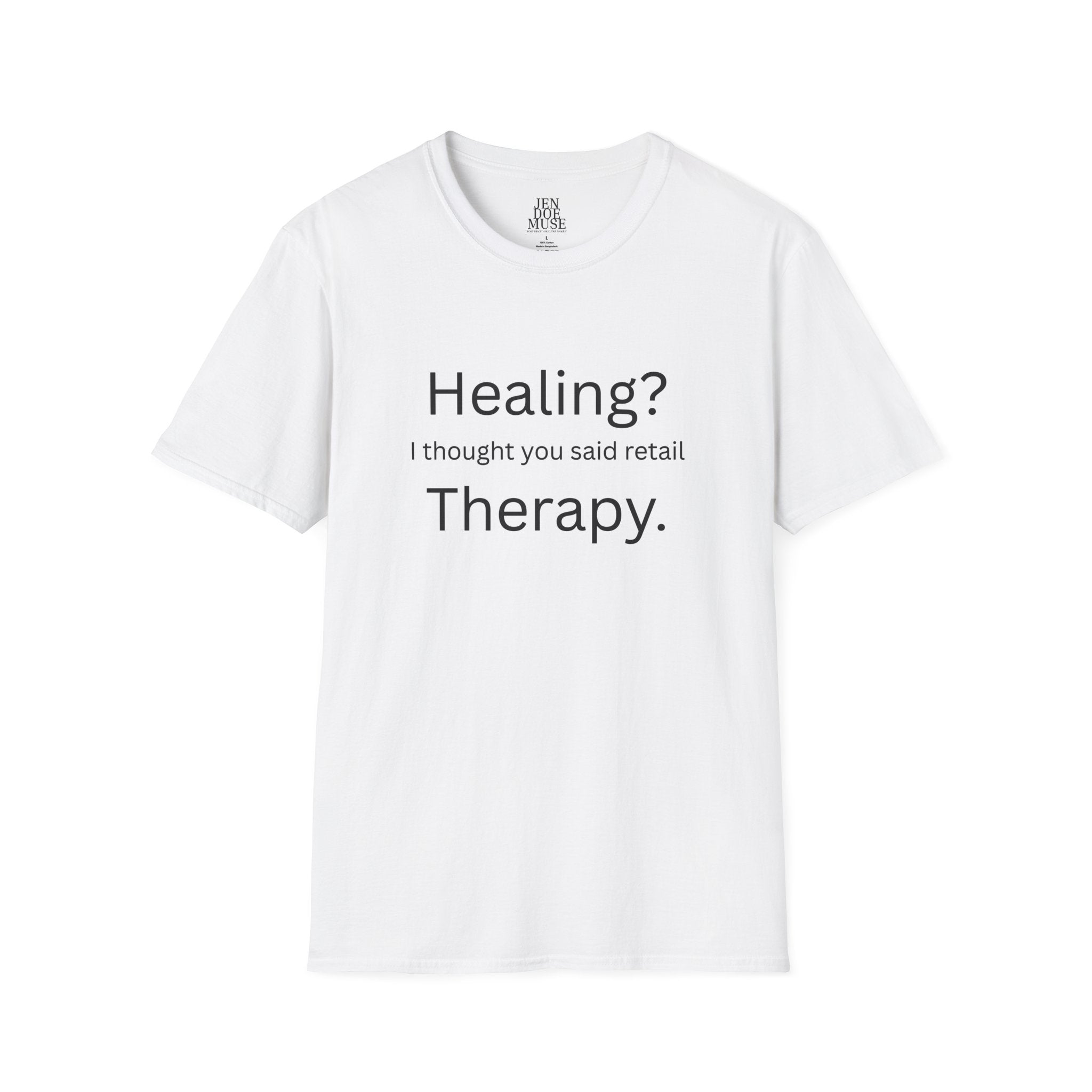 Healing? ... Therapy Unisex Softstyle T-Shirt | Funny Relationship Tee, Casual Wear, Gift for Him, Perfect for Date Night, Humor Clothing