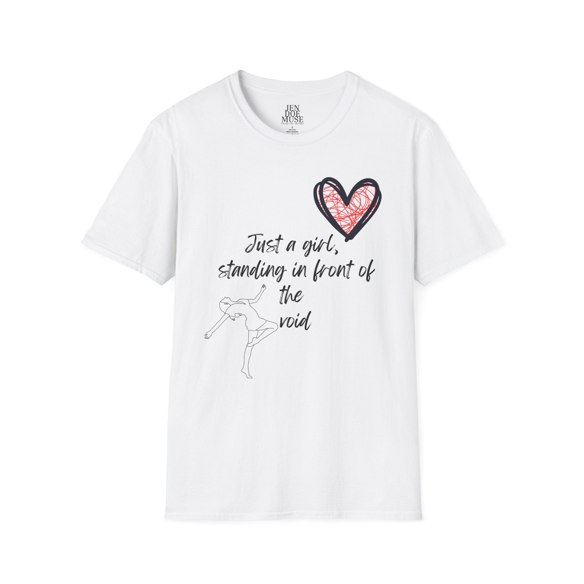 Just a Girl Standing in Front of the Void, Casual Wear, Gift for Friends, Inspirational Shirt, Self-Love Tee, [...]