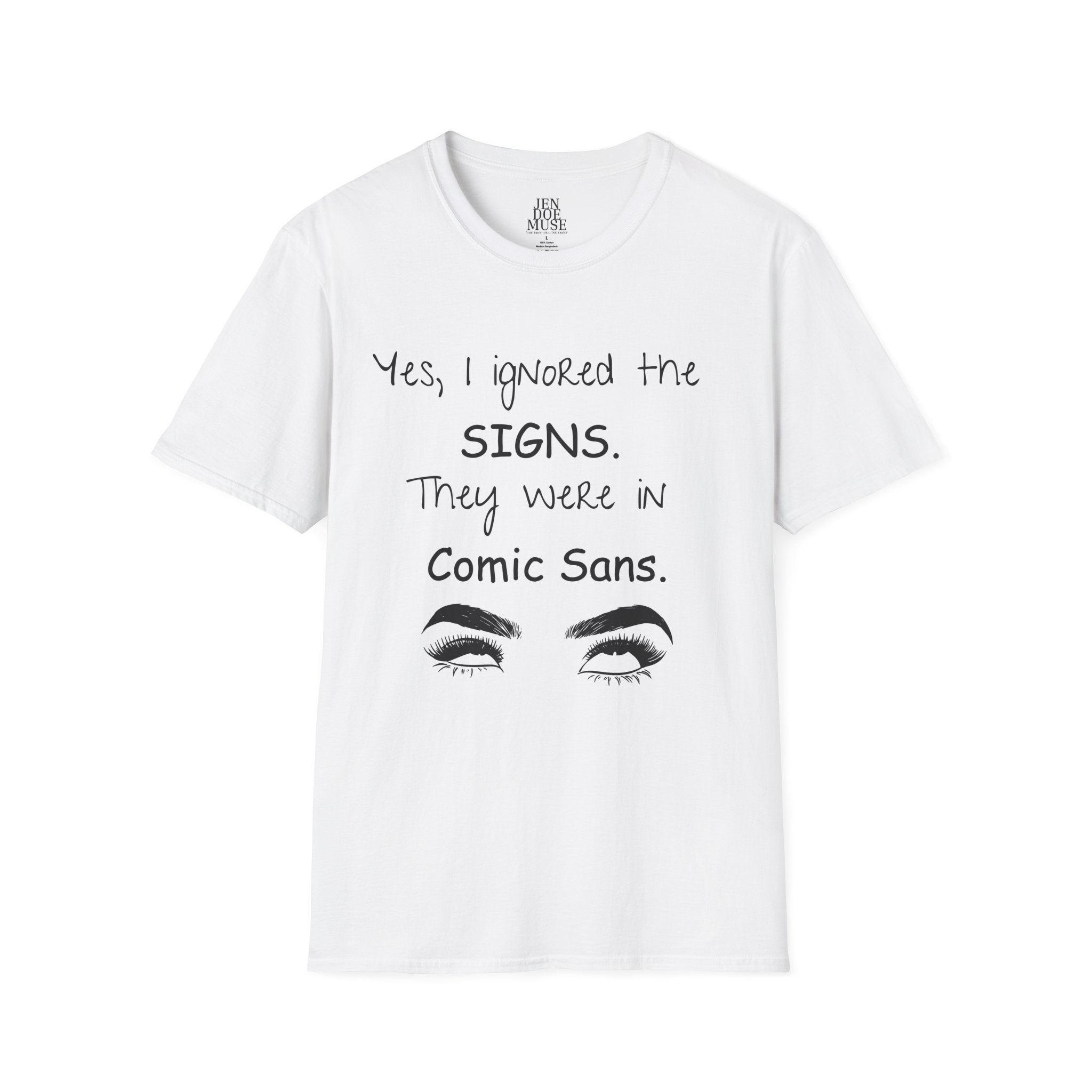 Comic Sans Humor T-Shirt, Funny Graphic Tee, Unisex Casual Wear, Gift for Friends, Quirky Style