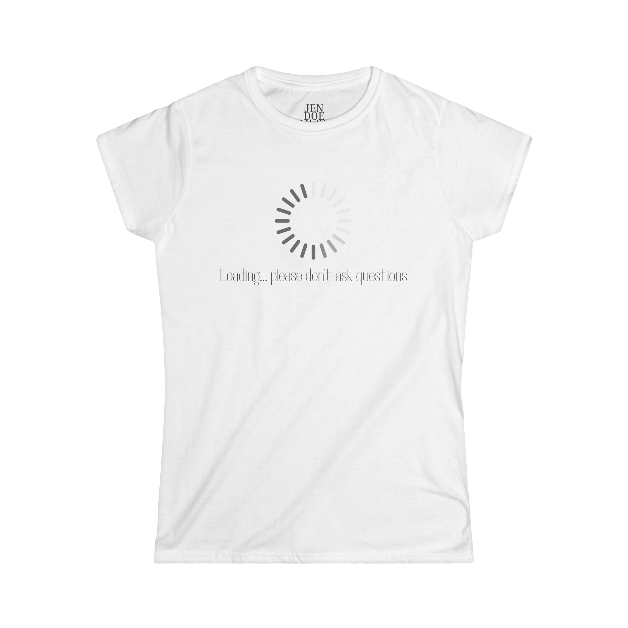Loading Inspirational Women's Softstyle Tee, Motivational T-Shirt, Gift for Her, Casual Wear, Everyday Comfort