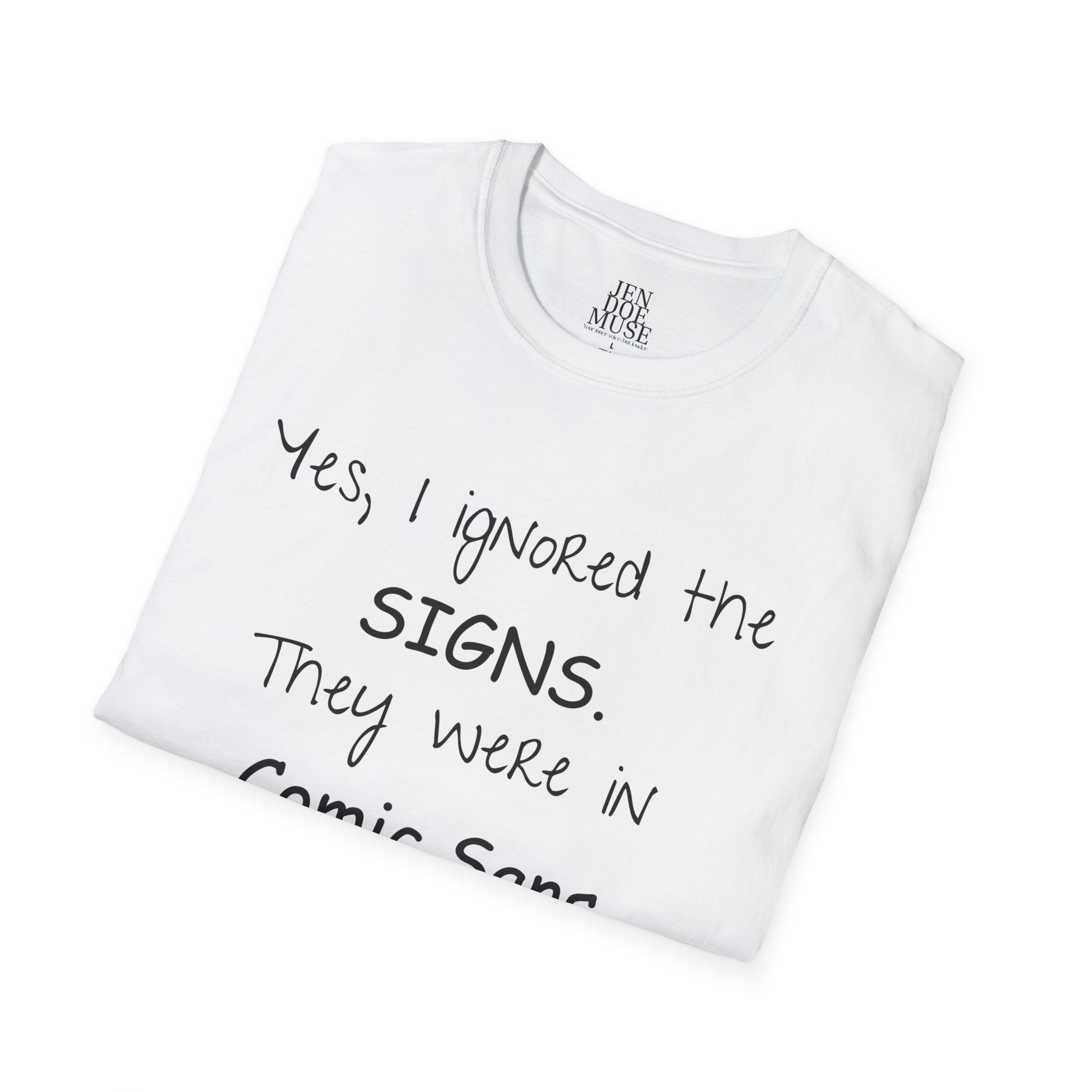 Comic Sans Humor T-Shirt, Funny Graphic Tee, Unisex Casual Wear, Gift for Friends, Quirky Style
